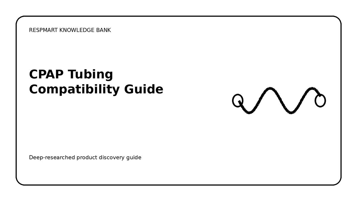 CPAP tubing 15 millimetre 22 millimetre and heated tubing guide